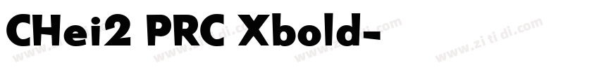 CHei2 PRC Xbold字体转换